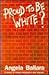 Proud to Be White: A Survey...