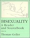 Bisexuality: A Reader and Sourcebook