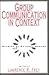 Group Communication in Context: Studies of Natural Groups (Lea's Communication Series)