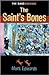 The Saint's Bones: The Gang...