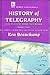 History of Telegraphy (History and Management of Technology)