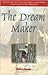 The Dream Maker by Monica Hannan
