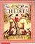 The Aesop for Children by Aesop