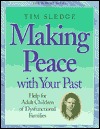 Making Peace With Your Past (Paperback)