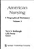 American Nursing: A Biograp...