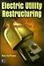 Electric Utility Restructuring: A Guide to the Competitive Era
