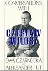 Conversations with Czeslaw Milosz