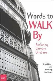 Words to Walk By: Exploring Literary Brisbane (Paperback)