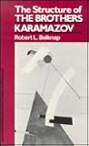The Structure of The Brothers Karamazov The Structure of The Brothers Karamazov