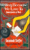 Writing Because We Love To (Paperback)
