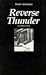 Reverse Thunder: A Dramatic...