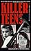 KILLER TEENS (Pinnacle True Crime)