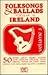 Folksongs and Ballads Popular in Ireland, Volume 3