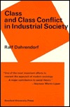 Class and Class Conflict In Industrial Society (Paperback)