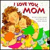 I Love You, Mom (Paperback)