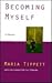 Becoming myself by Maria Tippett