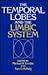 The Temporal Lobes and the Limbic System by Michael R. Trimble