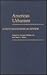 American Urbanism: A Histor...