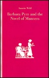 Barbara Pym and the Novel of Manners (Hardcover)