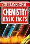 Chemistry: Basic Facts (Collins Gem Basic Facts)