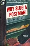 Why Slug a Postman