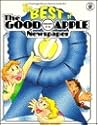 The Best of the Good Apple Newspaper