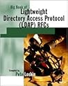 Big Book of Lightweight Directory Access Protocol (LDAP) RFCs (Big Books)