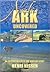 Noah's Ark Uncovered: An Ex...