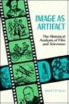 Image as Artifact: The Historical Analysis of Film and Television