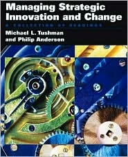 Managing Strategic Innovation and Change: A Collection of Readings (Paperback)