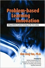 Problem-based Learning Innovation: Using problems to power learning in the 21st century (Paperback)