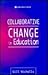 Collaborative Change in Edu...