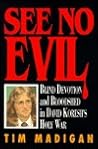See No Evil: Blind Devotion and Bloodshed in David Koresh's Holy War
