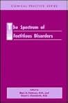The Spectrum of Factitious Disorders (Clinical Practice)