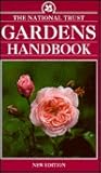The National Trust Gardens Handbook