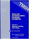 Tool and Manufacturing Engineers Handbook: Materials, Finishing, and Coating (Hardcover)