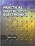 Practical Digital Electronics by Nigel P. Cook