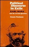 Political Discourse in Exile: Karl Marx and the Jewish Question (Hardcover)