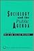 Sociology and the Public Ag...
