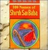 108 Names of Shirdi Sai Baba 108 Names of Shirdi Sai Baba