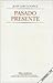 Pasado presente (Spanish Edition)