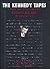 The Kennedy Tapes by Ernest R. May