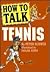 How to Talk Tennis