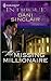 The Missing Millionaire by Dani Sinclair