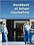 Handbook of School Counseling