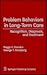 Problem Behaviors in Long-Term Care: Recognition, Diagnosis, and Treatment