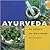 Ayurveda: For Health and Well-Being