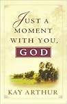 Just a Moment With You, God
