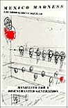 Mexico Madness : Manifesto for a Disenchanted Generation