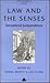 Law and the Senses by Lionel Bently